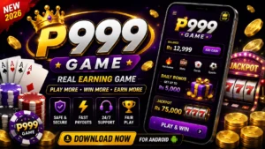P999 Game APK Download[Real Earning] Latest Version for Android & iOS 2026